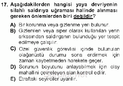 Olaylara Müdahale Esasları 2012 - 2013 Dönem Sonu Sınavı 17.Soru