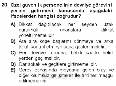 Olaylara Müdahale Esasları 2012 - 2013 Dönem Sonu Sınavı 20.Soru