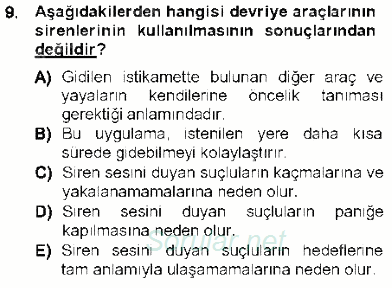 Olaylara Müdahale Esasları 2012 - 2013 Dönem Sonu Sınavı 9.Soru