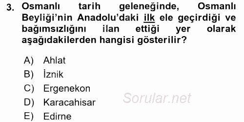 Osmanlı Tarihi (1299-1566) 2017 - 2018 Ara Sınavı 3.Soru