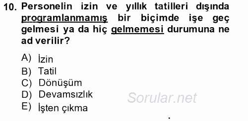 İnsan Kaynakları Yönetimi 2014 - 2015 Ara Sınavı 10.Soru