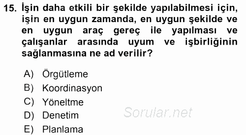 Sağlık Kurumları Yönetimi 2 2015 - 2016 Dönem Sonu Sınavı 15.Soru
