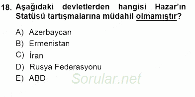 Orta Asya ve Kafkaslarda Siyaset 2012 - 2013 Dönem Sonu Sınavı 18.Soru