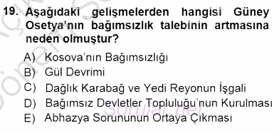 Orta Asya ve Kafkaslarda Siyaset 2012 - 2013 Dönem Sonu Sınavı 19.Soru