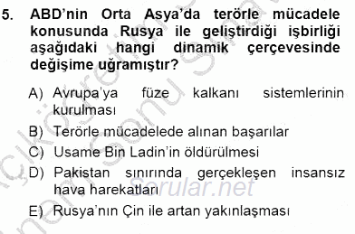 Orta Asya ve Kafkaslarda Siyaset 2012 - 2013 Dönem Sonu Sınavı 5.Soru