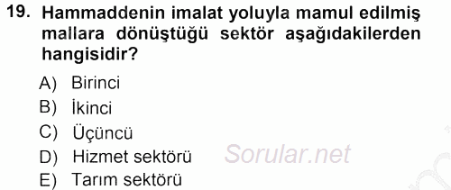 Davranış Bilimlerine Giriş 2012 - 2013 Ara Sınavı 19.Soru