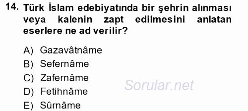 Türk İslam Edebiyatı 2014 - 2015 Tek Ders Sınavı 14.Soru