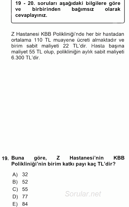 Sağlık Kurumlarında Maliyet Yönetimi 2017 - 2018 Dönem Sonu Sınavı 19.Soru